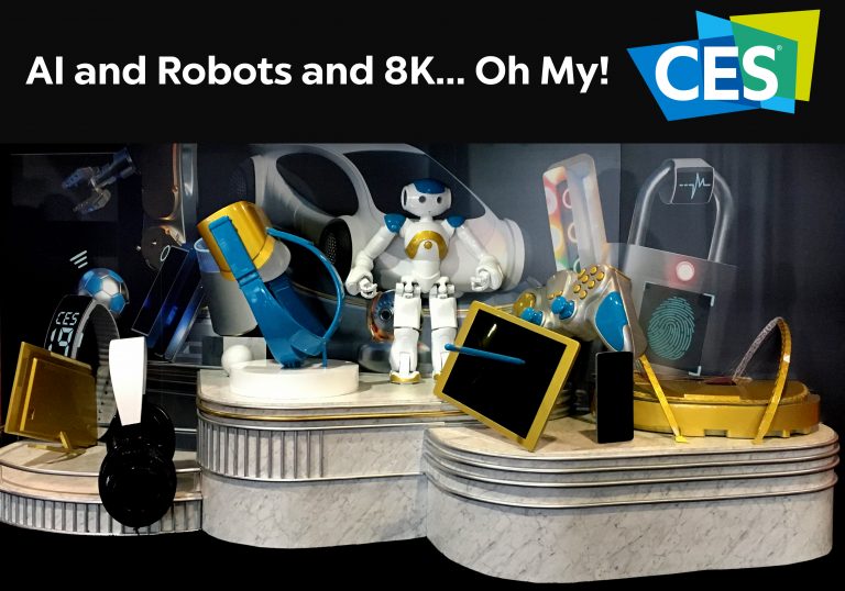 CES 2019: AI and Robots and 8K… Oh My!
