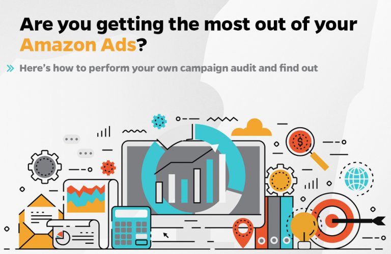 Are you getting the most out of your Amazon Ads? Here’s how to perform your own campaign audit and find out.