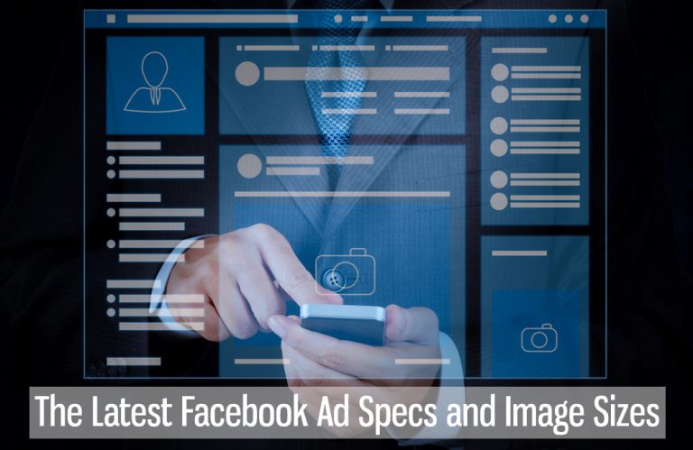 The Latest Facebook Ad Specs and Image Sizes